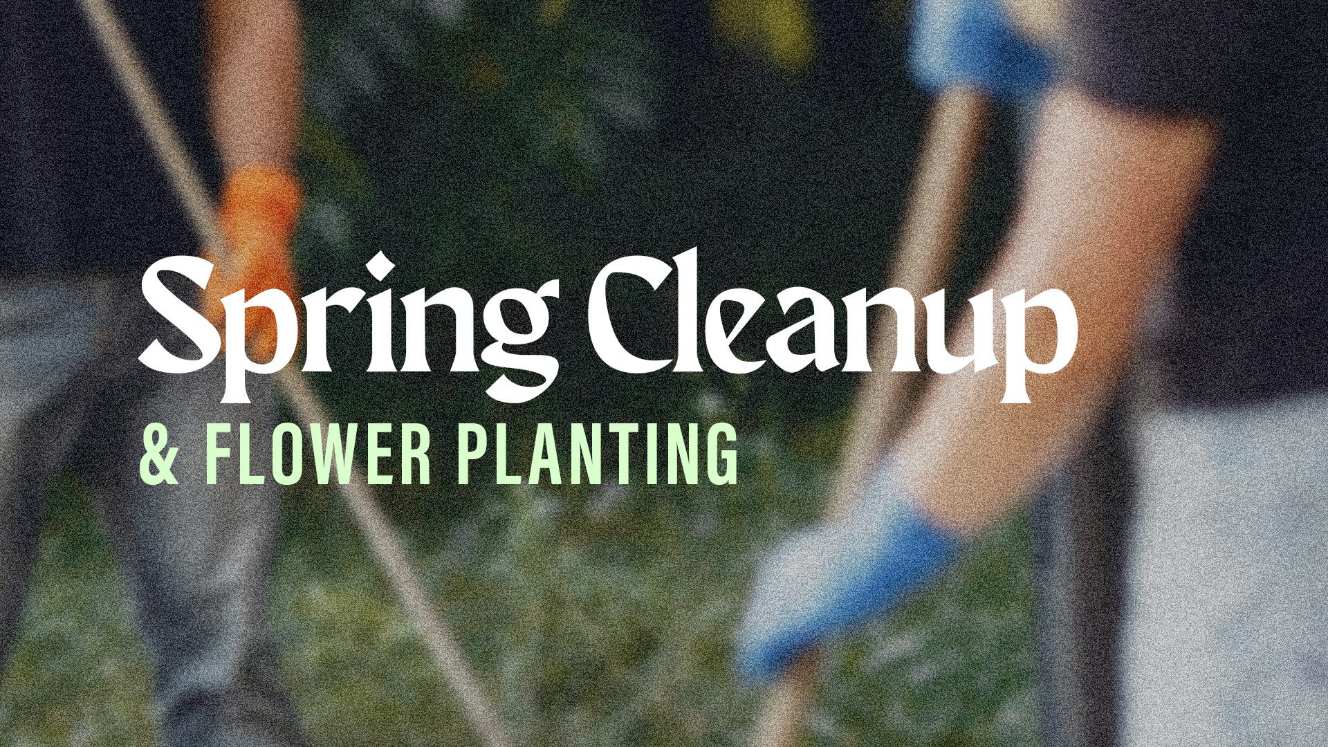 Spring Cleanup | Springs Church