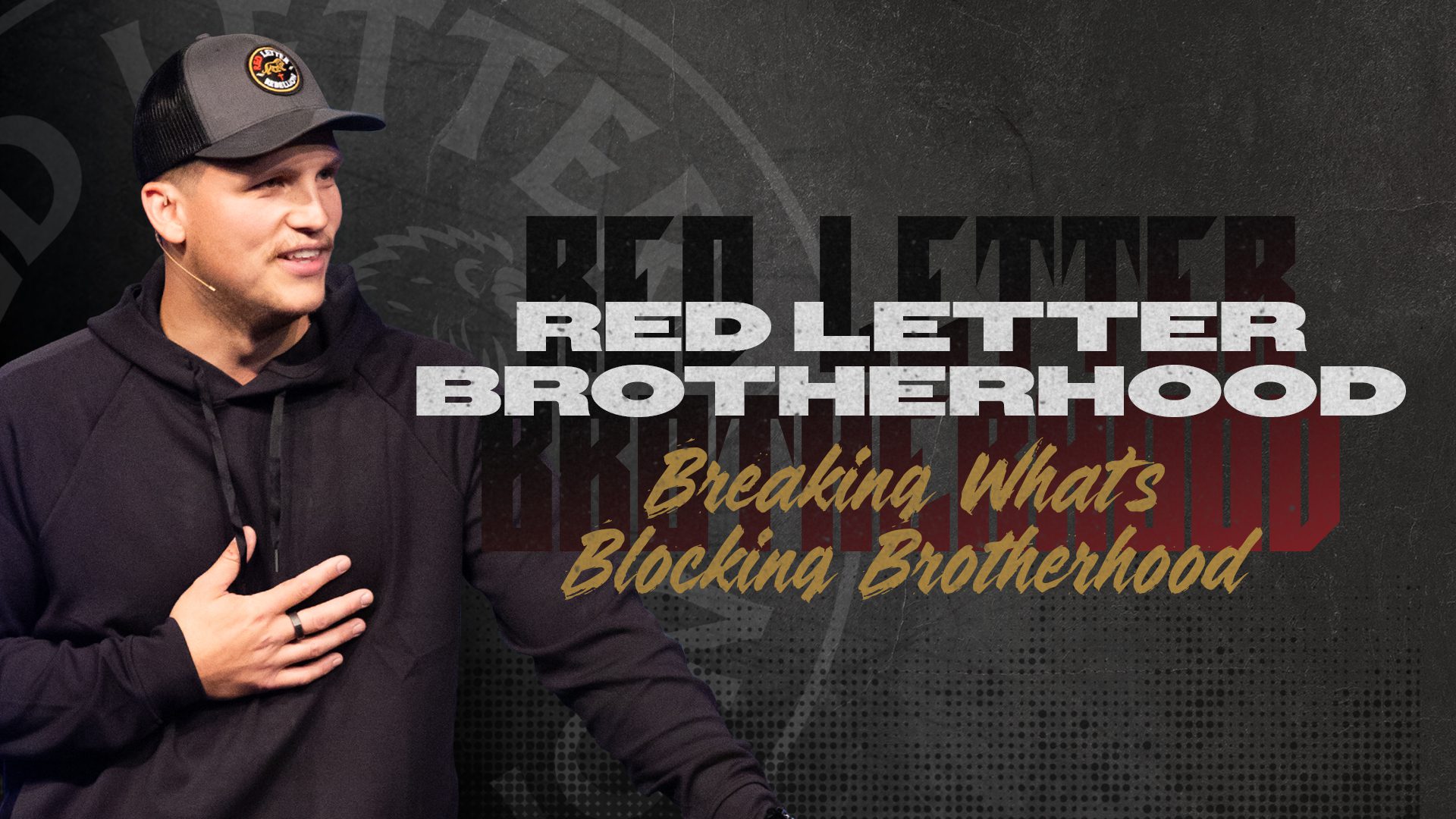 Red Letter Brotherhood | Breaking What's Blocking Brotherhood