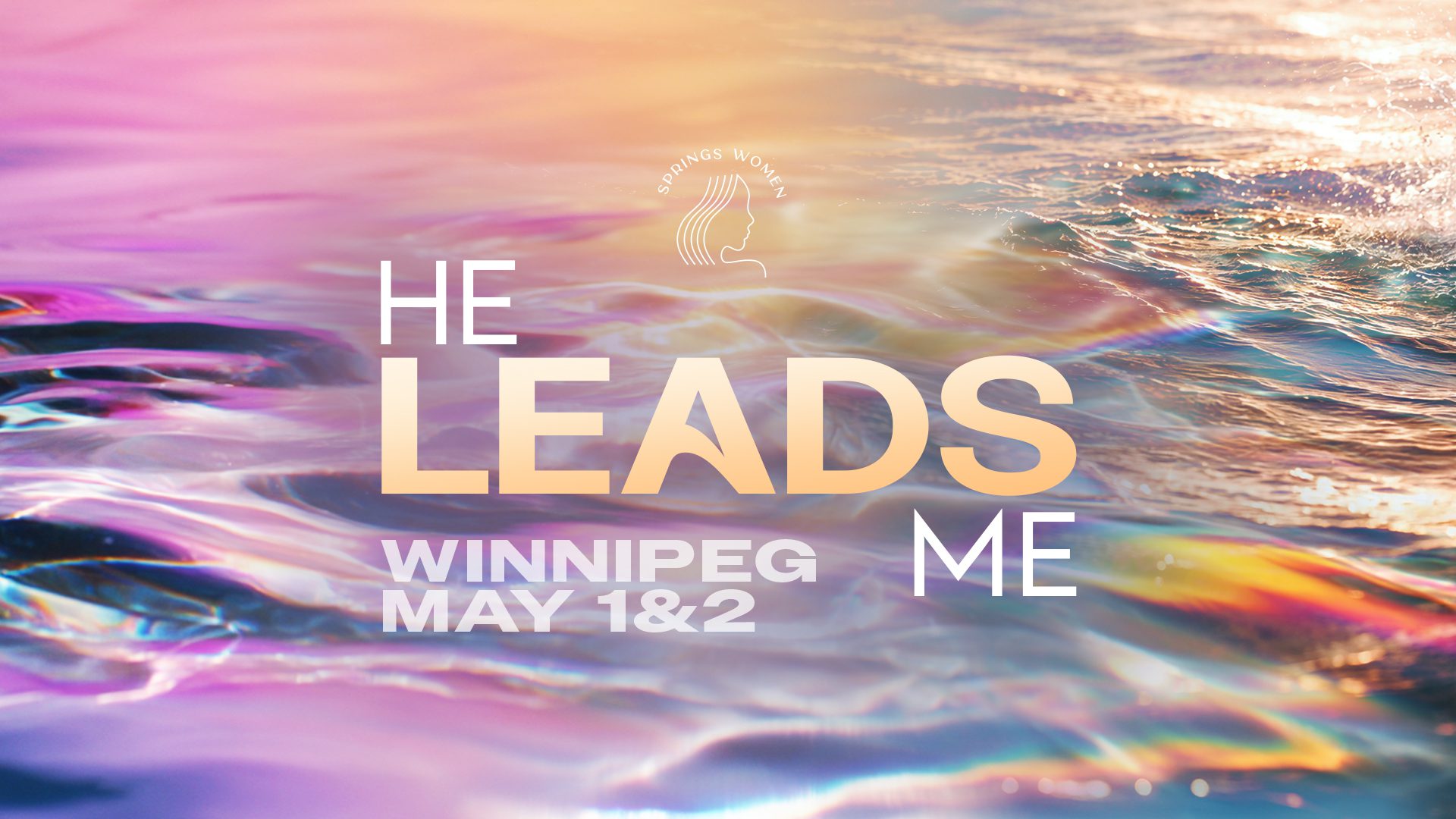 Women's Weekend 2026 - HE LEADS US - WINNIPEG
